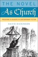 The Novel as Church: Preaching to Readers in Contemporary Fiction 1602586829 Book Cover