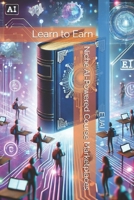 Niche AI-Powered Course Marketplaces: Learn to Earn B0DZ6M7BWZ Book Cover