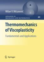 Thermomechanics of Viscoplasticity: Fundamentals and Applications 0387894896 Book Cover