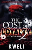 The Cost of Loyalty 2: Blood Bath 1949138860 Book Cover