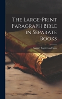 The Large-Print Paragraph Bible in Separate Books 1021274801 Book Cover