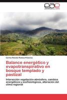 Balance Energetico y Evapotranspirativo En Bosque Templado y Pastizal 3848464365 Book Cover