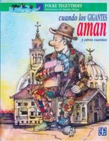 Cuando los gigantes aman (Spanish Edition) 9681647556 Book Cover