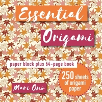 Essential Origami: Paper block plus 64-page book 1800652054 Book Cover