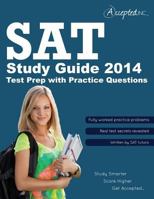 SAT Study Guide 2014: SAT Test Prep with Practice Questions 0985621486 Book Cover