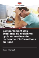 Comportement des étudiants de troisième cycle en matière de recherche d'informations en ligne (French Edition) 6200742960 Book Cover