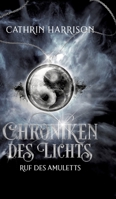 Chroniken des Lichts: Ruf des Amuletts (German Edition) 3384586395 Book Cover