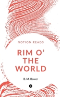Rim O' The World 1517116538 Book Cover