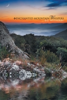 Enchanted Mountain Whispers 1434308065 Book Cover