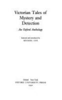 Victorian Tales of Mystery and Detection: An Oxford Anthology