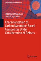 Characterization of Carbon Nanotube Based Composites Under Consideration of Defects 3319002503 Book Cover