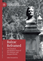 Balzac Reframed: The Classical and Modern Faces of Éric Rohmer and Jacques Rivette 3030306143 Book Cover