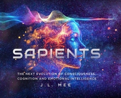 Sapients : Superconscious Humans 1892654504 Book Cover