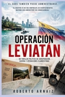 Operación Leviatán: Un thriller político de conspiración, guerra y operaciones clandestinas (Spanish Edition) B0H1VQ9J6H Book Cover