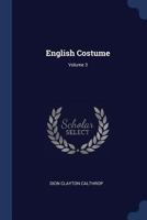 English Costume, Volume 3 1141529661 Book Cover