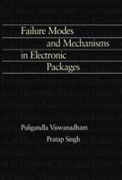 Failure Modes And Mechanisms In Electronic Packages 0412105918 Book Cover