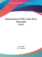 Reforestation Of The Cedar River Watershed 1164822926 Book Cover
