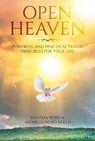 Open Heaven: Powerful and Practical Prayer Principles for Your Life! 1523715154 Book Cover
