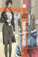 Beau Brocade 1508651353 Book Cover
