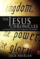 The Jesus Chronicles: A Chronological Study Through the Gospels 1579219888 Book Cover