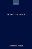 Independence of Nature in Fichte's Ethics 0198809662 Book Cover