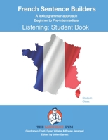 French Listening Sentence Builders - STUDENT BOOK B091W9M5BK Book Cover