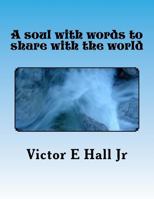 A soul with words to share with the world 1721073159 Book Cover
