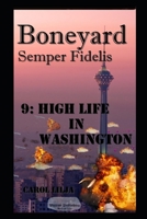 Boneyard 9: Highlife in Washington (Boneyardserien) 1980401632 Book Cover