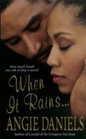 When It Rains... 0758207425 Book Cover