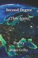 Second Degree (Then Again): Poetry B0CC7H48ZS Book Cover
