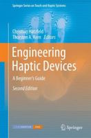 Engineering Haptic Devices: A Beginner's Guide 1447168593 Book Cover