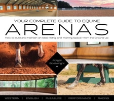 Your Guide to Equine Arenas 1646011708 Book Cover