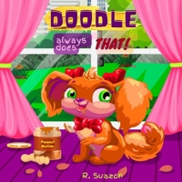 Doodle Always Does That! 1738637905 Book Cover