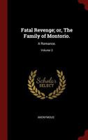 La Famille de Montorio, Ou La Fatale Vengeance Tome 3 1375835661 Book Cover