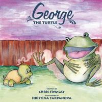 George the Turtle 1999657101 Book Cover