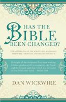 Has the Bible Been Changed?: The Reliability of the Scriptures According to Jewish, Christian, and Islamic Sources 1622453484 Book Cover
