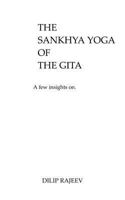 The Sankhya Yoga Of The Gita: A Few Insights On 1979056382 Book Cover