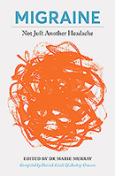 Migraine - Not Just a Headache 178218886X Book Cover