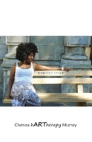 Whites Only 1631833936 Book Cover