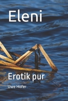 Eleni: Erotik pur (German Edition) B0CNKQ92ZV Book Cover