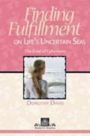 Finding Fulfillment on Life's Uncertain Seas 0872272060 Book Cover