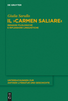 Il "Carmen Saliare" Indagini Filologiche E Riflessioni Linguistiche 3110400448 Book Cover