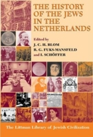 The History of the Jews in the Netherlands 1904113559 Book Cover