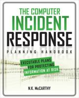 The Computer Incident Response Planning Handbook: Executable Plans for Protecting Information at Risk 007179039X Book Cover