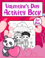 Valentine’s Day Activity Book For Kids: A Cute and Easy Valentine's Day Dot Marker Coloring Book for Kids B0CSDQYWYC Book Cover