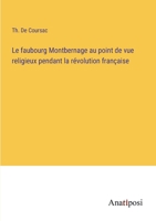 Le faubourg Montbernage au point de vue religieux pendant la révolution française (French Edition) 3382735865 Book Cover