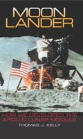 Moon Lander: How We Developed the Apollo Lunar Module B000LTOHX6 Book Cover