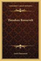 Theodore Roosevelt 1162784407 Book Cover