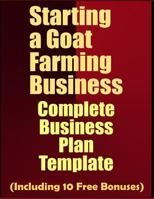 Starting a Goat Farming Business: Complete Business Plan Template 1797964828 Book Cover