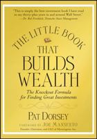 The Little Book That Builds Wealth: Morningstar's Knock-out Formula for Finding Great Investments 047022651X Book Cover